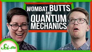 From Wombat Butts to Quantum Mechanics | SciShow Quiz Show