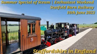 Statfold Barn Railway | Summer Special of Steam |Enthusiast Weekend | 10th June 2023