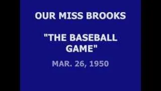 OUR MISS BROOKS -- "THE BASEBALL GAME" (3-26-50)