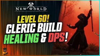 NEW WORLD - Best Level 60 Cleric Healer Build! Great Heals, Great Damage!