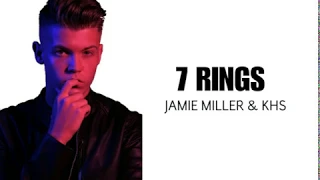 7 Rings (Jamie Miller & Kurt Hugo Schneider) - Lyrics