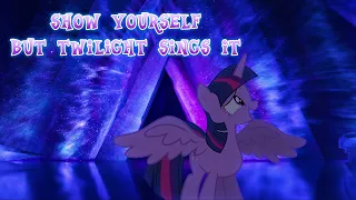 SHOW YOURSELF - But Twilight Sparkle Sings it - AI Cover (Wholesome)