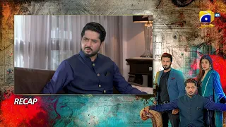 Recap - Badzaat Episode 31 - 23rd June 2022 - HAR PAL GEO