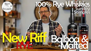 New Riff Rye Whiskey. Balboa Rye and 100% Malted 6 Year Rye