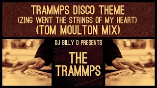 The Trammps - Trammps Disco Theme / (Zing Went the Strings of My Heart) (Tom Moulton Mix)