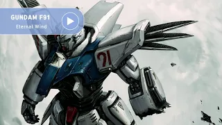 [GUNDAM OST] GUNDAM F91 / Eternal Wind