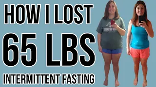 Intermittent Fasting Before and After: How I Lost 65 Pounds