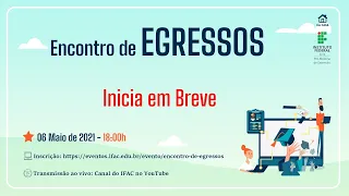 Encontro de Egressos do Ifac