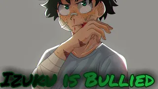 Izuku gets Bullied by 1A - DabiDeku - Part 1/??