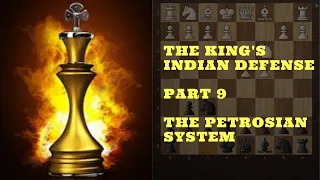 The King's indian - Part 9 - Petrosian variation - The Positional approach by white -Chess openings