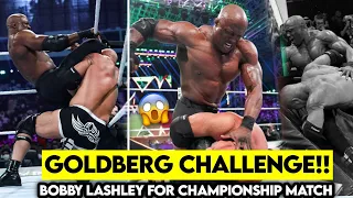 Goldberg challenge Bobby Lashley for WWE championship match at SummerSlam, Oct, 2021