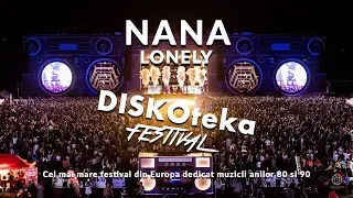 DISKOteka Festival 2019 - Nana - Lonely 100% LIVE #Timisoara #Romania