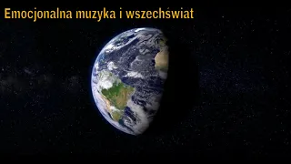 Piękna muzyka połączona z obrazami wszechświata/Beautiful music combined with images of the universe