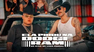 MC Ryan SP e Luan Pereira - Ela Pirou Na Dodge Ram (Áudio Oficial)