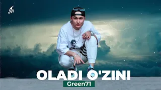 Green71 - Oladi O'zini  (Премьера Альбом Game Play)