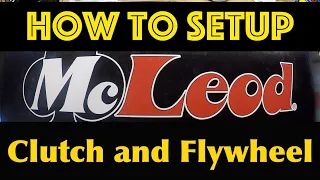 McLeod RXT 1200  Clutch and Flywheel. How to set it up correctly.
