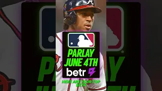 MLB Parlay Today (6/4/24) | Free MLB Bets, Picks & Predictions | Betr Promo Code