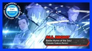 Persona 3: Dancing in Moonlight - Battle Hymn of the Soul (Remix) [ALL NIGHT] KING CRAZY