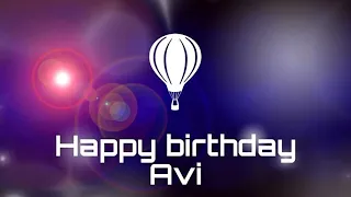 Happy birthday Avi, birthday greetings status