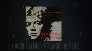 Roger Taylor - Strange Frontier (Official Lyric Video)