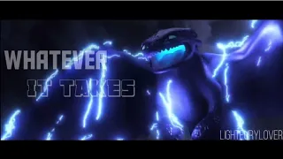 [HTTYD] - || Whatever It takes || - Toothless💜