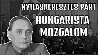 A Hungarista Mozgalom és a Nyilaskeresztes Párt - A nyilasok és a hungaristák