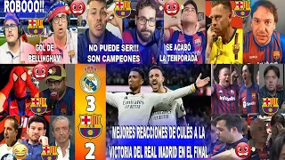 MEJORES REACCIONES CULÉS A LA REMONTADA DEL REAL MADRID 3-2 BARCELONA CON GOL DE BELLINGHAM AL FINAL