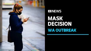 West Australians to learn whether mask mandate will be extended amid COVID outbreak | ABC News