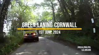 Green Laning Cornwall - 1st June 2024