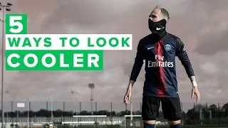 5 Ways To INSTANTLY LOOK BETTER On the pitch