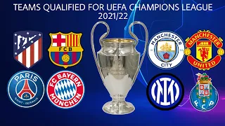 TEAMS THAT QUALIFIED FOR UEFA CHAMPIONS LEAGUE 2021/22 GROUP STAGE