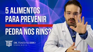 5 Alimentos para PREVENIR Pedra nos Rins.