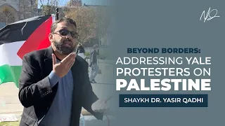 Shaykh Yasir Qadhi Addresses Yale Protesters on Palestine Solidarity