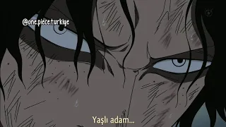 Ace "Benim babam beyazsakal,başkası değil." - one piece - ( türkçe altyazı )