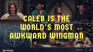 Caleb is the world's most awkward wingman (Critical Role C2 E14)