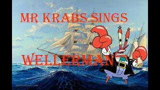 Mr. Krabs sings Wellerman