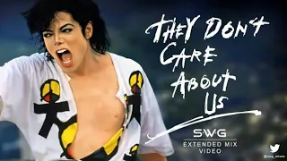 THEY DON'T CARE ABOUT US (SWG EXTENDED MIX VIDEO) - MICHAEL JACKSON  [HD]