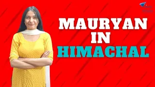 Mauryan Empire in Himachal Pardesh | Hp Gk