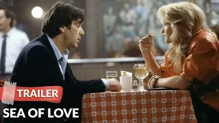 Sea of Love 1989 Trailer | Al Pacino | Ellen Barkin