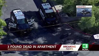 3 found dead in apartment in Sacramento County