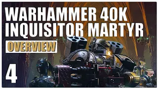 Warhammer 40,000: Inquisitor - Martyr Gameplay Overview - Part 4 | 2022 Revisit