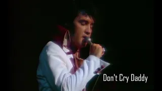 ELVIS PRESLEY - Don't Cry Daddy  ( Las Vegas 1970 ) 4K