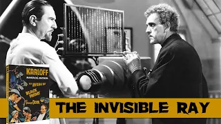 The Invisible Ray | 1936 | Movie Review | Maniacal Mayhem | Eureka Classics | Boris Karloff