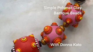 A Simple New Way to Make Polymer Clay “Baroque Beads”