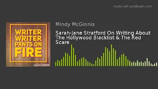 Sarah-Jane Stratford On Writing About The Hollywood Blacklist & The Red Scare