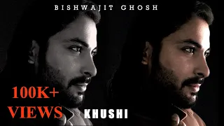 Khushi - Bishwajit Ghosh | Official Music Video