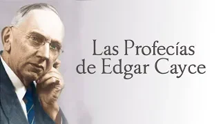 Las Profecías de Edgar Cayce