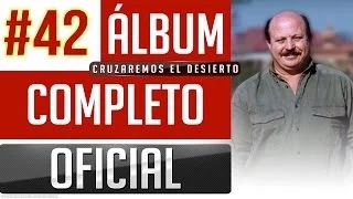 Marino #42 - Cruzaremos El Desierto [Album Completo Oficial]