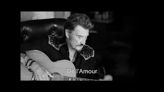 Johnny Hallyday - De l'amour (+ Paroles) (yanjerdu26)