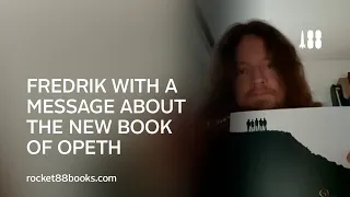 Fredrik with a message about the new Book of Opeth